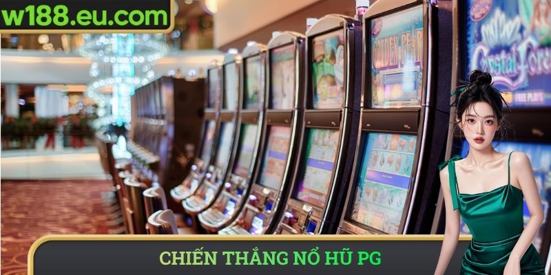 Chiến thắng nổ hũ PG