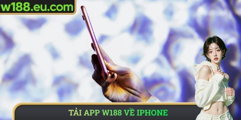 Tải app W188 về iPhone