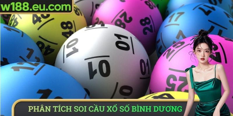 Phân tích soi cầu xổ số Bình Dương chi tiết