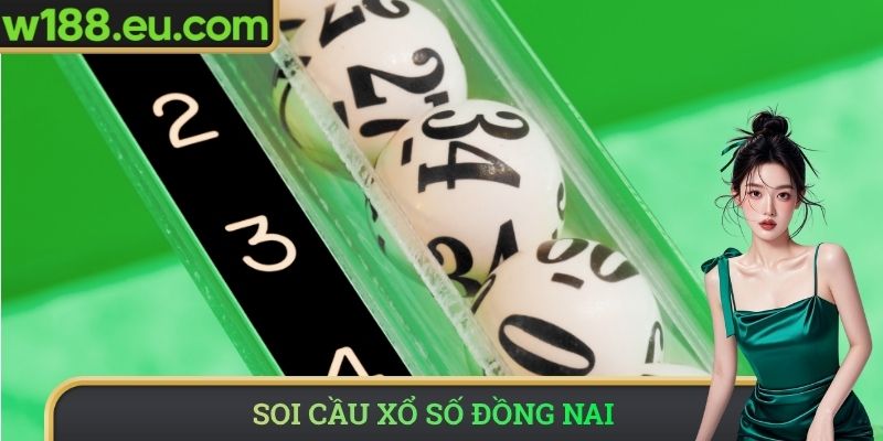 soi cầu xổ số Đồng Nai