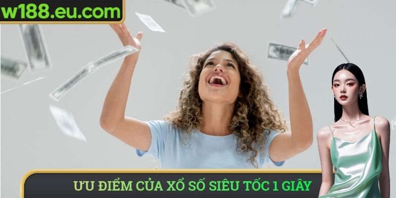 Ưu điểm của xổ số siêu tốc 1 giây cần biết